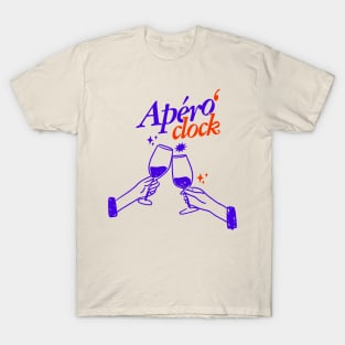 Apero' clock - it is wine'o Clock! T-Shirt